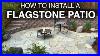 How_To_Install_A_Flagstone_Patio_Step_By_Step_01_ljh